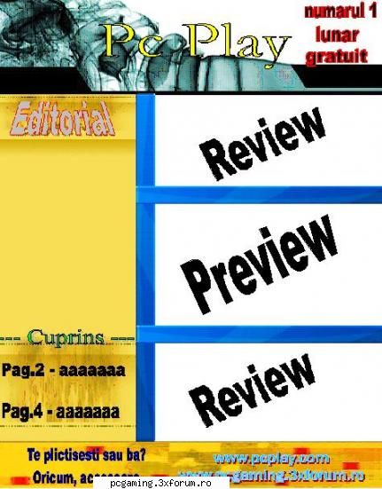 REVISTA PcGaming - Haideti sa revenim la subiect. Intr-un moment de - Groapa de Gunoi